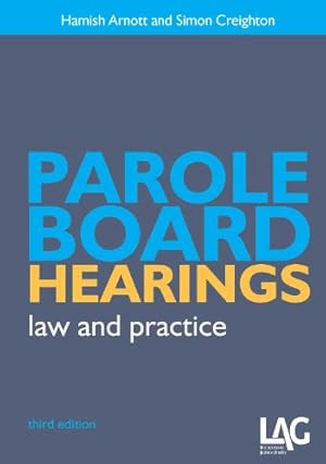 Image du vendeur pour Parole Board Hearings: Law and Practice by Arnott, Hamish, Creighton, Simon [Paperback ] mis en vente par booksXpress