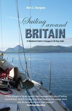 Seller image for Sailing Around Britain: A Weekend Sailors Voyage in 50 Day Sails (Making Waves) by Sturgess, Kim [Paperback ] for sale by booksXpress