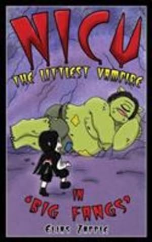 Seller image for Big Fangs (Nicu - The Littlest Vampire) (Volume 2) by Zapple, Elias [Paperback ] for sale by booksXpress