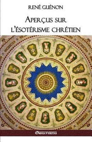 Seller image for Aperçus sur l'ésotérisme chrétien (French Edition) by Guénon, René [Paperback ] for sale by booksXpress