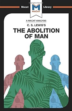 Imagen del vendedor de The Abolition of Man (The Macat Library) by Jackson, Ruth, Pheiffer Noble, Brittany [Paperback ] a la venta por booksXpress