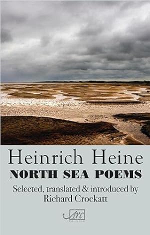 Immagine del venditore per North Sea Poems by Heinrich Heine and translated by Richard Crockatt [Paperback ] venduto da booksXpress