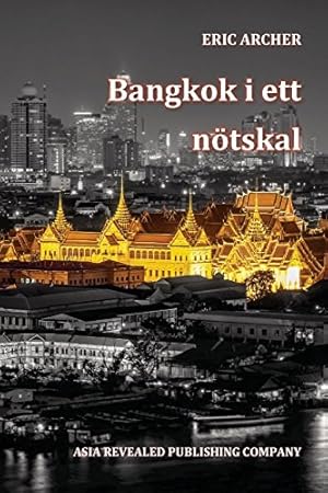 Seller image for Bangkok i ett nötskal (Swedish Edition) by Archer, Eric [Paperback ] for sale by booksXpress
