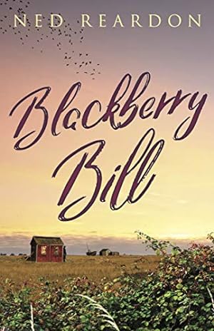 Seller image for Blackberry Bill by Reardon, Ned [Paperback ] for sale by booksXpress