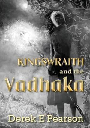 Seller image for Kingswraith and the Vadhaka by Pearson, Derek E [Paperback ] for sale by booksXpress