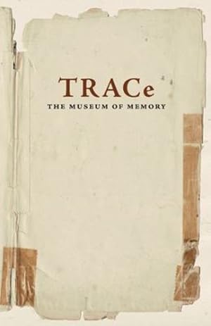 Immagine del venditore per TRACe: The Museum of Memory by Tearne, Roma [Paperback ] venduto da booksXpress