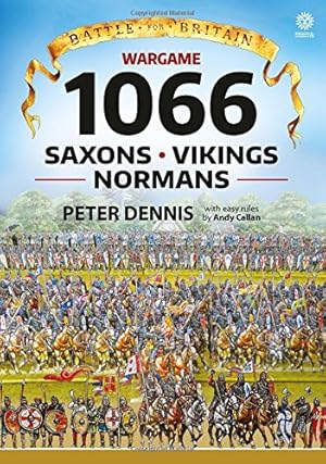 Immagine del venditore per Wargame: 1066: Saxons, Vikings, Normans (Battle for Britain) by Dennis, Peter, Callan, Andy [Paperback ] venduto da booksXpress