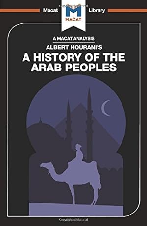 Seller image for A History of the Arab Peoples (The Macat Library) by Brown, J. A. O. C., Gibson, Bryan [Paperback ] for sale by booksXpress
