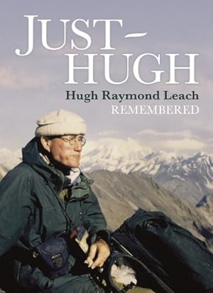 Imagen del vendedor de Just Hugh: Hugh Raymond Leach Remembered by Farrington MBE, Susan, J M Cameron, Norman [Hardcover ] a la venta por booksXpress