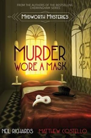 Seller image for Murder Wore A Mask: Large Print Version (Mydworth Mysteries) by Richards, Neil, Costello, Matthew [Paperback ] for sale by booksXpress