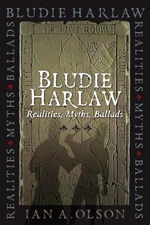 Immagine del venditore per Bludie Harlaw: Realities, Myths, Ballads [Broché ] venduto da booksXpress