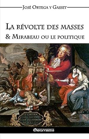 Imagen del vendedor de La révolte des masses & Mirabeau ou le politique (French Edition) by Ortega y Gasset, José [Paperback ] a la venta por booksXpress