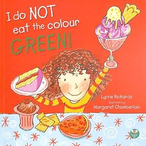 Imagen del vendedor de I Do Not Eat The Colour Green by Rickards, Lynne [Paperback ] a la venta por booksXpress