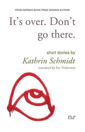 Seller image for It's Over. Don't Go there. by Schmidt, Kathrin [Paperback ] for sale by booksXpress