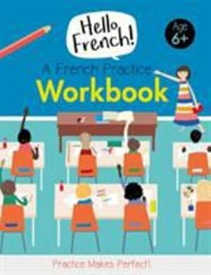 Seller image for A French Practice Workbook (Hello French) by Emilie Martin, Kim Hankinson (illustrator) [Paperback ] for sale by booksXpress
