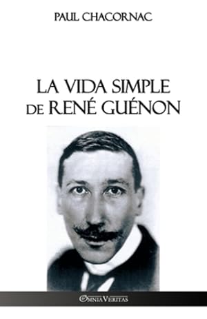 Seller image for La vida simple de Ren© Gu©non (Spanish Edition) by Chacornac, Paul [Paperback ] for sale by booksXpress