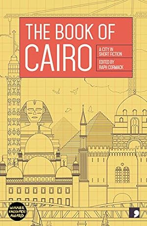Seller image for The Book of Cairo: A City in Short Fiction (Reading the City) [Paperback ] for sale by booksXpress