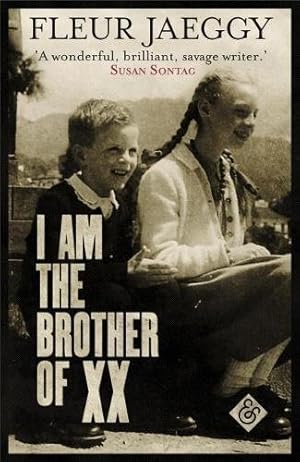 Imagen del vendedor de I am the Brother of XX by Fleur Jaeggy, Gini Alhadeff (translator) [Paperback ] a la venta por booksXpress