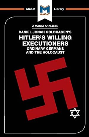 Seller image for Hitler's Willing Executioners: Ordinary Germans and the Holocaust (The Macat Library) by Taylor, Simon, Stammers, Tom [Paperback ] for sale by booksXpress