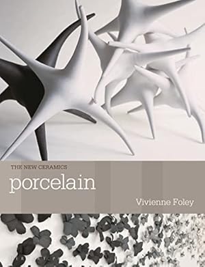 Seller image for Porcelain (New Ceramics) by Foley, Vivienne [Paperback ] for sale by booksXpress