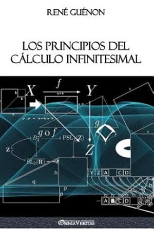 Imagen del vendedor de Los Principios del Cálculo Infinitesimal (Spanish Edition) by Guenon, Rene [Paperback ] a la venta por booksXpress