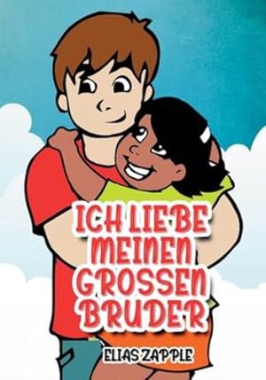 Seller image for Ich Liebe Meinen Grossen Bruder (Ich Liebe Gute-Nacht-Geschichten) (German Edition) by Zapple, Elias [Paperback ] for sale by booksXpress