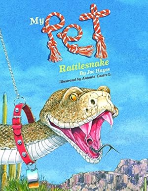 Image du vendeur pour My Pet Rattlesnake by Hayes, Joe [Paperback ] mis en vente par booksXpress