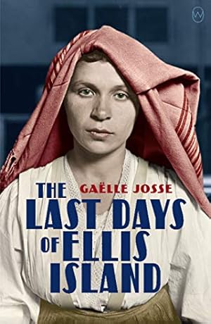 Seller image for The Last Days Of Ellis Island [Broché ] for sale by booksXpress