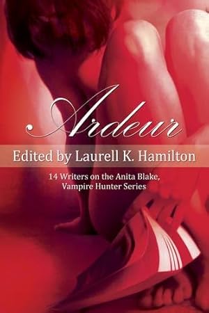 Seller image for Ardeur: 14 Writers on the Anita Blake, Vampire Hunter Series (Smart Pop series) [Paperback ] for sale by booksXpress