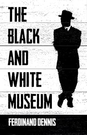 Seller image for The Black and White Museum by Dennis, Ferdinand [Paperback ] for sale by booksXpress