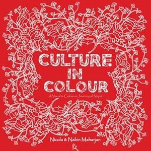 Bild des Verkufers fr Culture in Colour - Nepal by Maharjan, Nicola & Nabin [Paperback ] zum Verkauf von booksXpress
