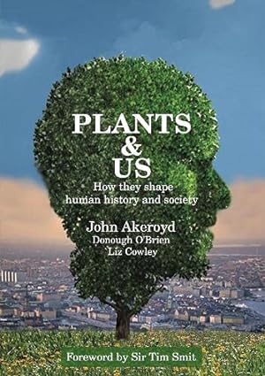 Seller image for Plants & Us: How they shape human history and society [Broché ] for sale by booksXpress