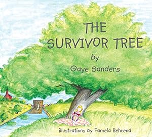 Immagine del venditore per The Survivor Tree-Oklahoma's Symbol of Hope and Strength by Gaye Sanders [Hardcover ] venduto da booksXpress