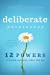 Seller image for Deliberate Motherhood: 12 Key Powers of Peace, Purpose, Order & Joy by The Power of Moms [Paperback ] for sale by booksXpress