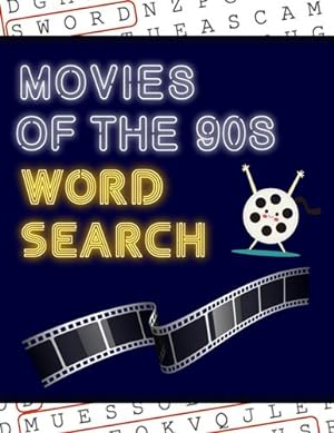 Seller image for Movies of the 90s Word Search: 50+ Film Puzzles - With Hollywood Pictures - Have Fun Solving These Large-Print Nineties Find Puzzles! by Puzzle Books, Makmak [Paperback ] for sale by booksXpress