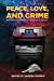 Seller image for Peace, Love, and Crime: Crime Fiction Inspired by the Songs of the '60s by Pachter, Josh, Bracken, Michael, Staggs, Earl, Floyd, John, Bates, Jack, Farley Moran, Terrie, Walker, Joseph S., Murray, Claire A., Marks, Paul D. [Paperback ] for sale by booksXpress