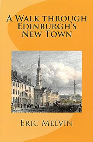 Seller image for A: Walk Through Edinburgh's New Town [Broché ] for sale by booksXpress