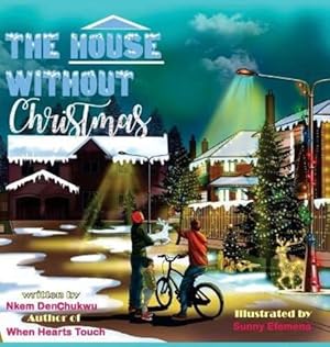 Seller image for The House Without Christmas by Denchukwu, Nkem [Hardcover ] for sale by booksXpress