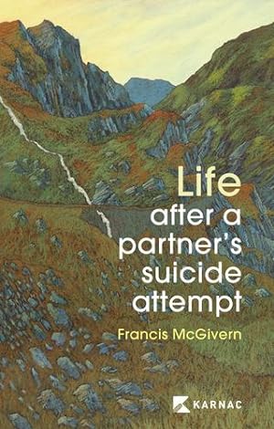 Imagen del vendedor de Life after a partner's suicide attempt by McGivern, Francis [Paperback ] a la venta por booksXpress