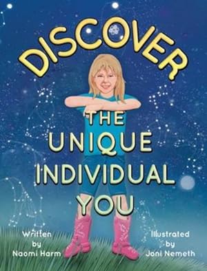 Imagen del vendedor de Discover the Unique Individual You by Harm, Naomi [Hardcover ] a la venta por booksXpress