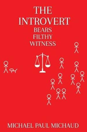 Immagine del venditore per The Introvert Bears Filthy Witness by Michaud, Michael Paul [Paperback ] venduto da booksXpress