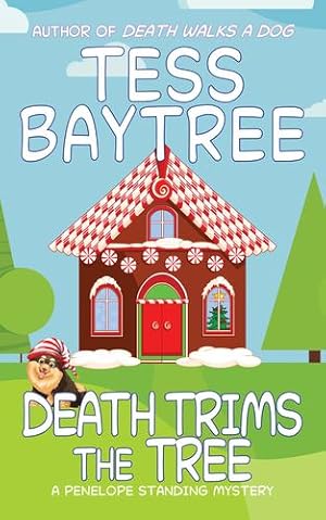 Seller image for Death Trims the Tree: A Penelope Standing Mystery (Penelope Standing Mysteries) by Baytree, Tess [Paperback ] for sale by booksXpress