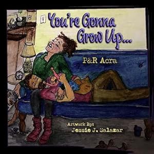 Image du vendeur pour You're Gonna Grow Up. by Acra, Perrey, Acra, Ryan [Hardcover ] mis en vente par booksXpress
