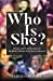 Imagen del vendedor de Who Is She? | History and Contributions of the Black Woman from Past to Present by Hadley, Elogeia [Paperback ] a la venta por booksXpress
