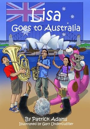 Seller image for Lisa Goes to Australia (Amazing Lisa) by Adams, Patrick [Hardcover ] for sale by booksXpress