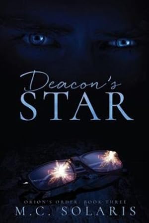 Image du vendeur pour Deacon's Star: An Orion's Order Novel by Solaris, M.C. [Paperback ] mis en vente par booksXpress