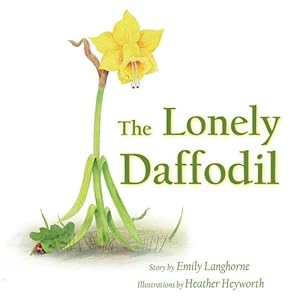 Image du vendeur pour The Lonely Daffodil by Langhorne, Emily [Paperback ] mis en vente par booksXpress