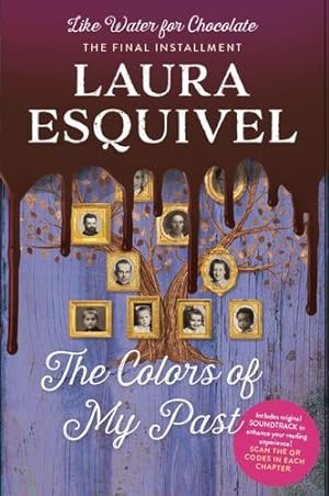 Seller image for The Colors of My Past (Like Water for Chocolate) by Esquivel, Laura [Paperback ] for sale by booksXpress