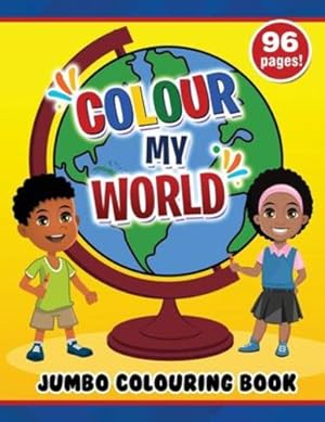 Immagine del venditore per Colour My World Jumbo Colouring Book by Mitchell, Carol, Fagerberg, Heidi [Paperback ] venduto da booksXpress