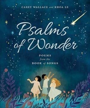 Seller image for Psalms of Wonder: Poems from the Book of Songs by Wallace, Carey [Hardcover ] for sale by booksXpress